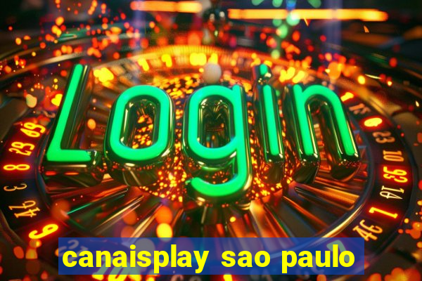 canaisplay sao paulo